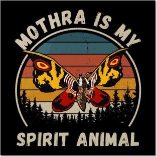 Mothra is My Spirit Animal Posters and Art
